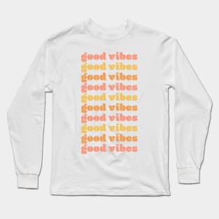 Good vibes Long Sleeve T-Shirt